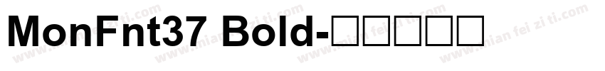 MonFnt37 Bold字体转换